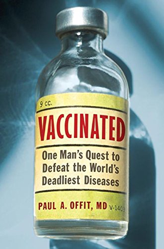 Vaccinated by Paul A Offit, MD