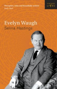 The best books on Evelyn Waugh and the Bright Young Things - Evelyn Waugh by Selina Hastings