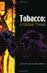 The best books on Public Health - Tobacco: A Global Threat by John Crofton and David Simpson