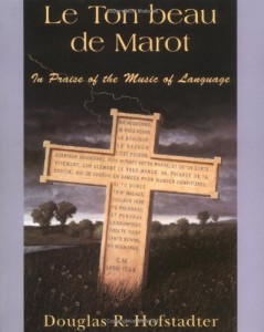 Le Ton Beau de Marot by Douglas Hofstadter