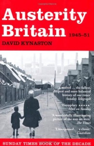 The best books on London Olympic History - Austerity Britain by David Kynaston
