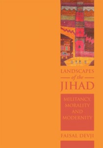 The best books on Islamism - Landscapes of the Jihad by Faisal Devji