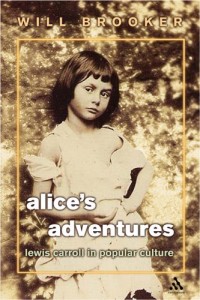The Best Comics - Alice’s Adventures: Lewis Carroll in Popular Culture by Will Brooker