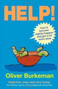 The Best Self-Help Books of 2019 - Help! by Oliver Burkeman