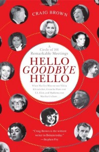 The best books on Diaries and Autobiography - Hello Goodbye Hello by Craig Brown