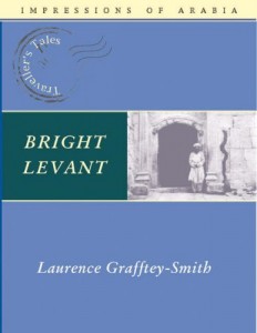 The best books on The Levant - Bright Levant by Laurence Grafftey-Smith