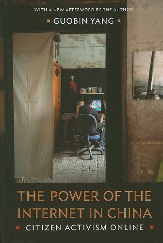 The Power of the Internet in China: Citizen Activism Online by Yang Guobin