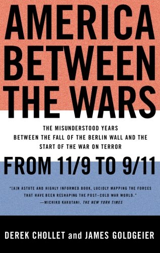America Between the Wars by Derek Chollet and James Goldgeier