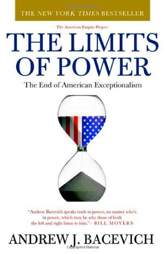 The Limits of Power by Andrew Bacevich