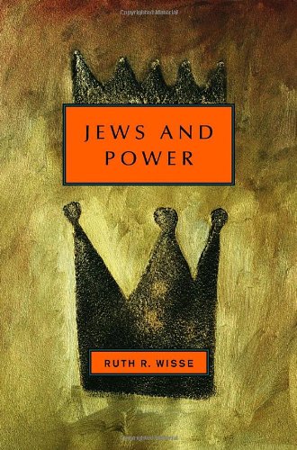 Jews and Power by Ruth Wisse