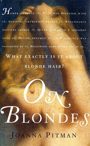 On Blondes by Joanna Pitman