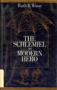 The best books on Jewish Humour - The Schlemiel As Modern Hero by Ruth Wisse