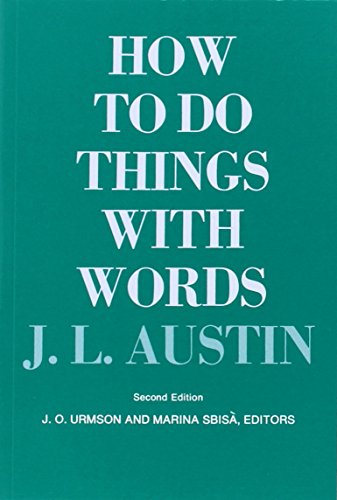 How to Do Things with Words by JL Austin
