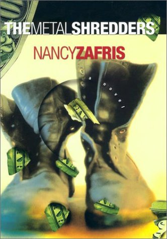 The Metal Shredders by Nancy Zafris