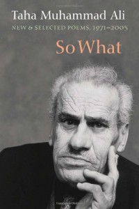 The best books on Palestinians in Israel - So What: New and Selected Poems, 1971-2005 by Taha Muhammad Ali