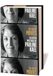 The best books on Popular Culture - The Age of Movies: Selected Writings of Pauline Kael by Pauline Kael
