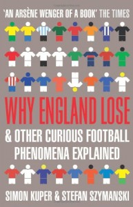 Best Football Books (in English) - Why England Lose by Simon Kuper & Stefan Szymanski