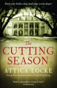 The best books on Texas - The Cutting Season by Attica Locke
