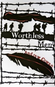 The best books on Creative Writing - Worthless Men by Andrew Cowan