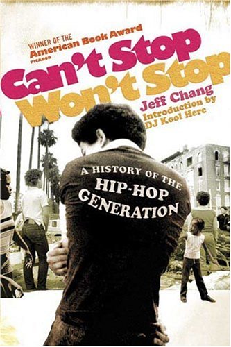 Can't Stop Won't Stop by Jeff Chang