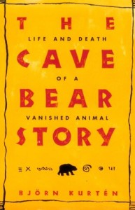 The best books on Extinction and De-Extinction - The Cave Bear Story by Björn Kurtén