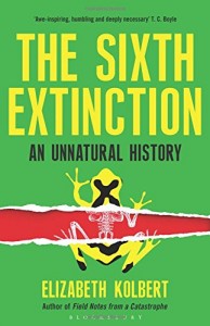 The best books on Extinction and De-Extinction - The Sixth Extinction by Elizabeth Kolbert