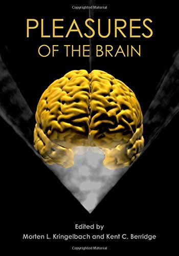Pleasures of the Brain by Morten Kringelbach & Morten L. Kringelbach and Kent C. Berridge