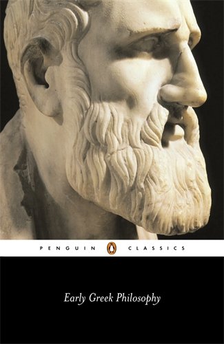 Early Greek Philosophy by Jonathan Barnes