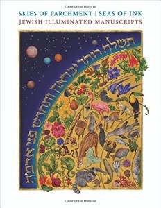The best books on Reinterpreting Medieval Art - Skies of Parchment, Seas of Ink: Jewish Illuminated Manuscripts by Marc Michael Epstein