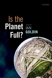 The best books on Immigration - Is the Planet Full? by Ian Goldin