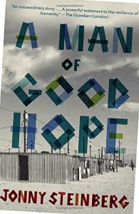 The best books on Immigration - A Man of Good Hope by Jonny Steinberg