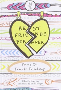The best books on Friendship - Best Friends Forever by Amy Key (editor)
