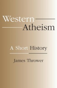 The best books on Atheism - Western Atheism: A Short History by James A Thrower