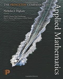The best books on Applied Mathematics - The Princeton Companion to Applied Mathematics by Nick Higham