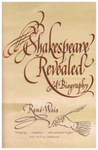 René Weis on The Best Plays of Shakespeare - Shakespeare Revealed: A Biography by René Weis