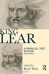 René Weis on The Best Plays of Shakespeare - King Lear: Parallel Text Edition by René Weis