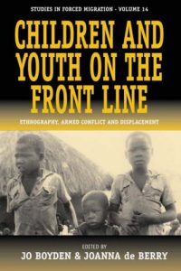 The best books on Children - Children and Youth on the Front Line: Ethnography, Armed Conflict and Displacement by Jo Boyden