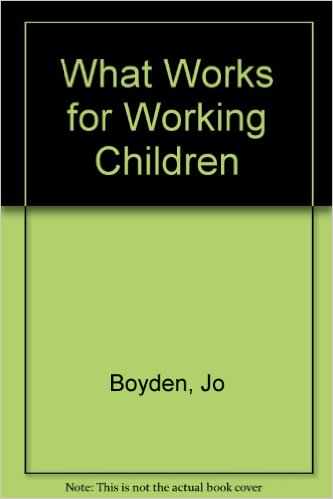 What Works for Working Children by Jo Boyden