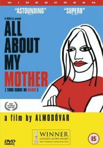 Deborah Levy on Motherhood in Literature - All About My Mother (film) by Pedro Almodóvar