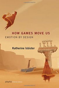 The best books on Video Games - How Games Move Us: Emotion by Design by Katherine Isbister