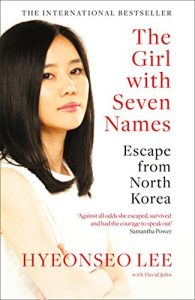 The best books on North Korea - The Girl with Seven Names by Hyeonseo Lee