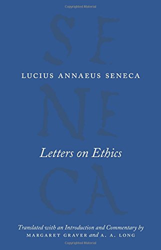 Letters on Ethics: To Lucilius by Seneca