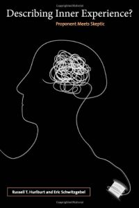 The best books on Streams of Consciousness - Describing Inner Experience by Russell T Hurlburt and Eric Schwitzgebel