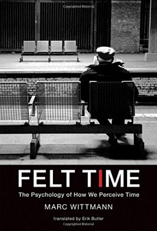 Felt Time by Marc Wittmann
