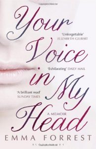 The best books on Depression - Your Voice in My Head by Emma Forrest