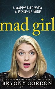 The best books on Depression - Mad Girl by Bryony Gordon