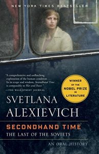 Best Nonfiction Books of 2016 - Secondhand Time: The Last of the Soviets by Svetlana Alexievich