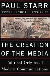 James T Hamilton recommends the best books on the Economics of News - The Creation of the Media: Political Origins of Modern Communications by Paul Starr