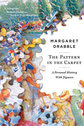 The Pattern in the Carpet: A Personal History with Jigsaws by Margaret Drabble