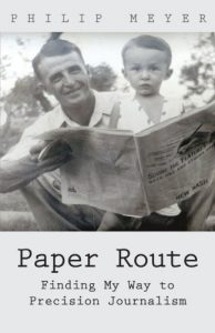 James T Hamilton recommends the best books on the Economics of News - Paper Route: Finding My Way to Precision Journalism by Philip Meyer